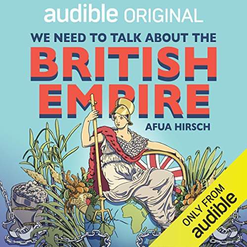 We Need to Talk About the British Empire cover art