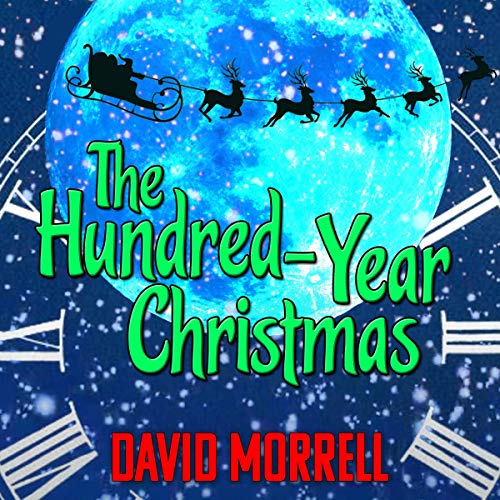 The Hundred Year Christmas Audiobook By David Morrell cover art