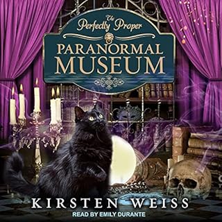 The Perfectly Proper Paranormal Museum Audiolibro Por Kirsten Weiss arte de portada