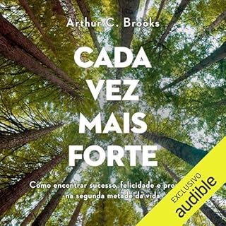 Cada vez mais forte Audiolivro Por Arthur C. Brooks capa