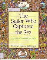 The Sailor Who Captured the Sea: A Story of the Book of Kells