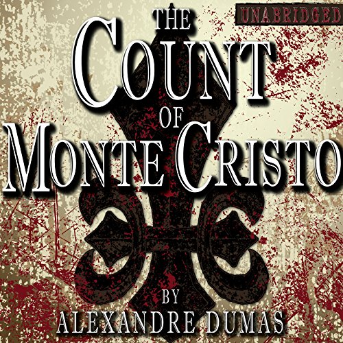 The Count of Monte Cristo [Classic Tales Edition]