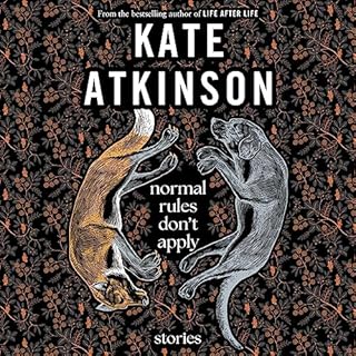 Normal Rules Don't Apply Audiolibro Por Kate Atkinson arte de portada