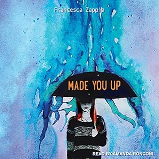 Made You Up Audiobook By Francesca Zappia cover art