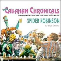 The Callahan Chronicals Audiolibro Por Spider Robinson arte de portada