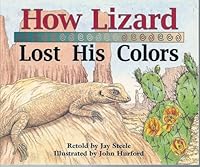 How Lizard Lost His Colors (Literacy Tree, Times and Seasons) 1572572078 Book Cover