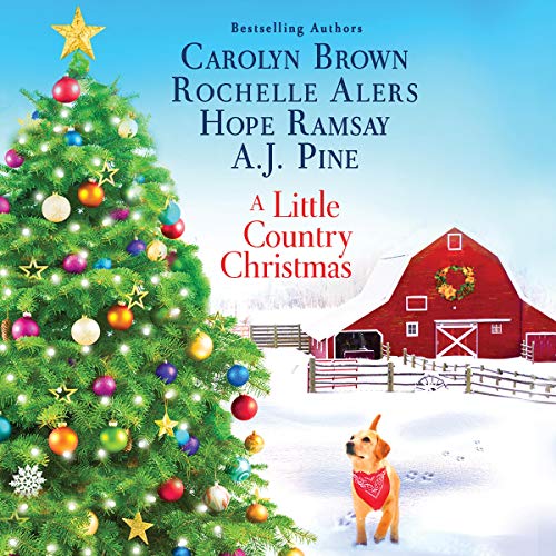 A Little Country Christmas Audiolibro Por Carolyn Brown, Hope Ramsay, Rochelle Alers, A.J. Pine arte de portada