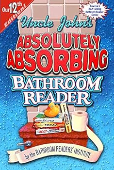 Paperback Uncle John's Absolutely Absorbing Bathroom Reader (Uncle John's Bathroom Reader #12) Book