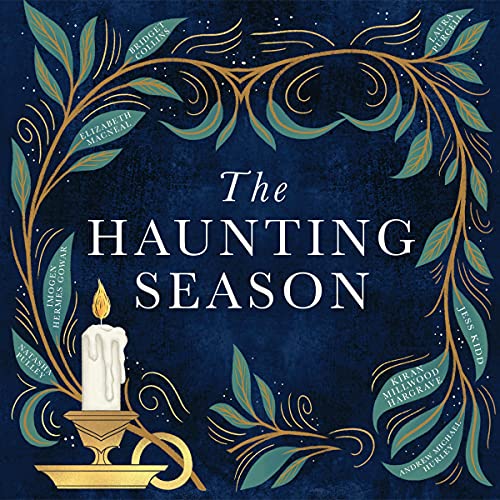 The Haunting Season Audiolibro Por Bridget Collins, Natasha Pulley, Kiran Millwood Hargrave, Elizabeth Macneal, Laura Purcell