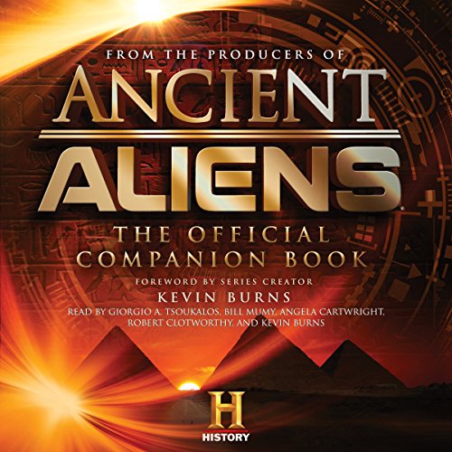 Ancient Aliens Audiobook By The Producers of Ancient Aliens cover art