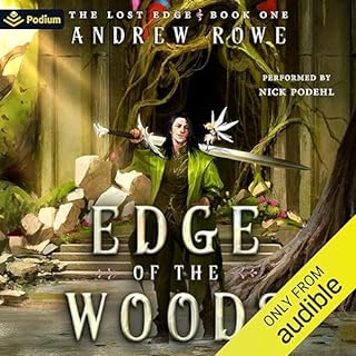 Edge of the Woods: An Epic Fantasy Adventure Audiolibro Por Andrew Rowe arte de portada