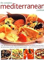 The Complete Mediterranean Cookbook