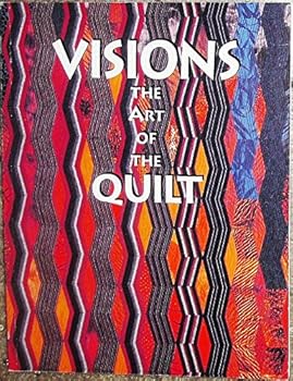 Paperback Visions: The Art of the Quilt Book