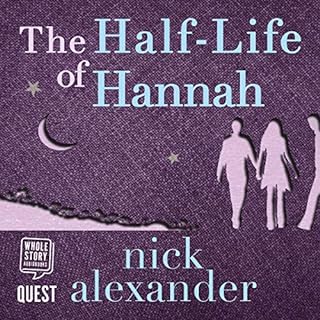 The Half-Life of Hannah Audiolibro Por Nick Alexander arte de portada