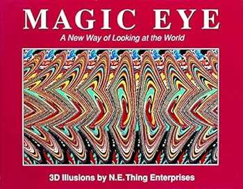 Hardcover Magic Eye: A New Way of Looking at the World Book