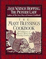 The Many Blessings Cookbook: A Celebration of Harvest, Home, and Country Cooking