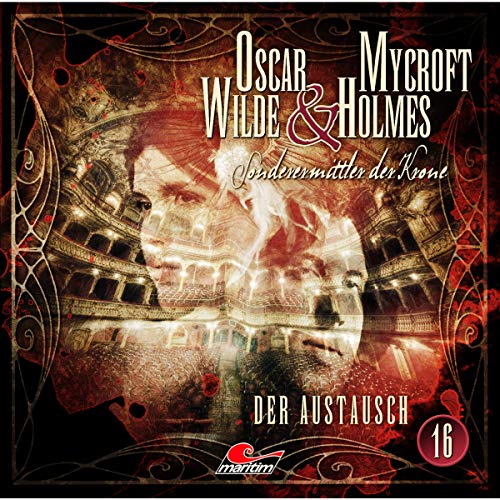 Der Austausch Audiolibro Por Oscar Wilde, Markus Topf, Dominik Ahrens arte de portada