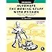 Automate the Boring Stuff with Python, 3rd Edition