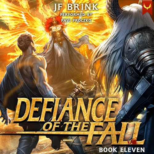 Defiance of the Fall 11 Audiobook By TheFirstDefier, JF Brink cover art