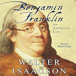 Benjamin Franklin: An American Life Audiobook By Walter Isaacson cover art