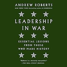 Leadership in War: Essential Lessons from Those Who Made History