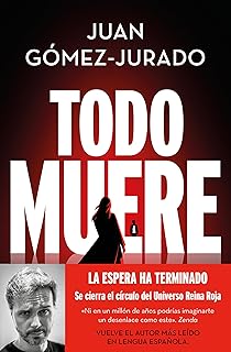 Todo muere (Todo arde 3) (Universo Reina Roja)