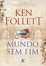 Mundo sem fim (Kingsbridge – Livro 2)