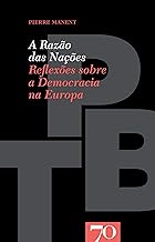 A Razão das Nações: Reflexões Sobre a Democracia na Europa