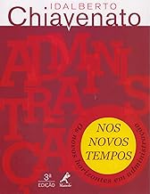 Administração nos novos tempos: os novos horizontes em administração