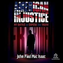 American Injustice: My Battle to Expose the Truth