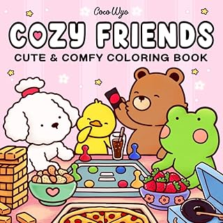 Cozy Friends: Coloring Book for Adults and Teens Featuring Super Cute Animal Characters with Easy and Simple Designs for R...