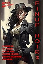 Pinup Noir 3 (Raconteur Press Anthologies Book 22)