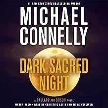 Dark Sacred Night: A Ballard and Bosch Novel: Harry Bosch, Book 21