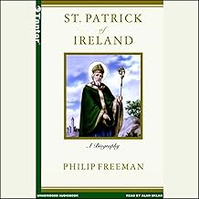 St. Patrick of Ireland: A Biography