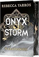 Onyx Storm – Flammengeküsst: Roman | Deluxe-Ausgabe mit atemberaubendem Farbschnitt | Die heißersehnte Fortsetzung von...