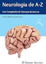 Neurologia de A-Z: Um Compêndio de Doenças Incomuns