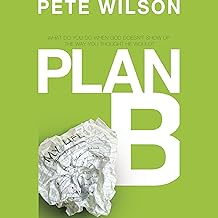 Plan B: What to Do When God Doesn't Show Up the Way You Thought He Would