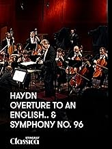 Haydn - Overture to an English.. and Symphony No. 96