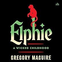 Elphie: A Wicked Childhood