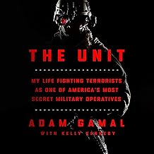 The Unit: My Life Fighting Terrorists as One of America's Most Secret Military Operatives