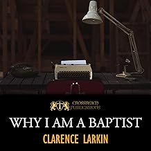 Why I Am a Baptist