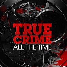 True Crime All The Time (Ad-free)