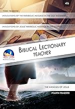 Biblical Lectionary Teacher (46 Edition): Third Trimester: Implications of the Parabolic Message inf the Old Testament