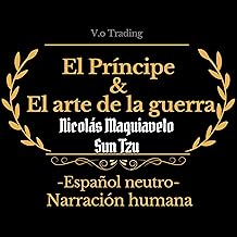 El príncipe and El arte de la guerra [The Prince and The Art of War]: Español neutro [Neutral Spanish]