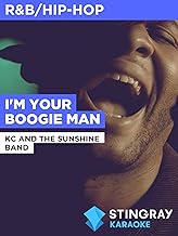 I'm Your Boogie Man in the Style of KC and the Sunshine Band