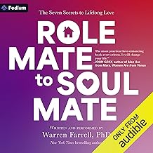 Role Mate to Soul Mate: The Seven Secrets to Lifelong Love