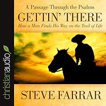 Gettin' There: A Passage Through the Psalms