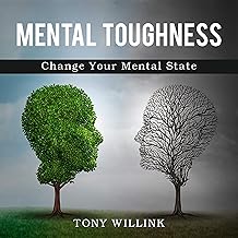 Mental Toughness: Change Your Mental State