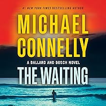 The Waiting: Renée Ballard and Harry Bosch, Book 6