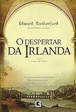 O despertar da Irlanda (Vol. 2 A Saga de Dublin)